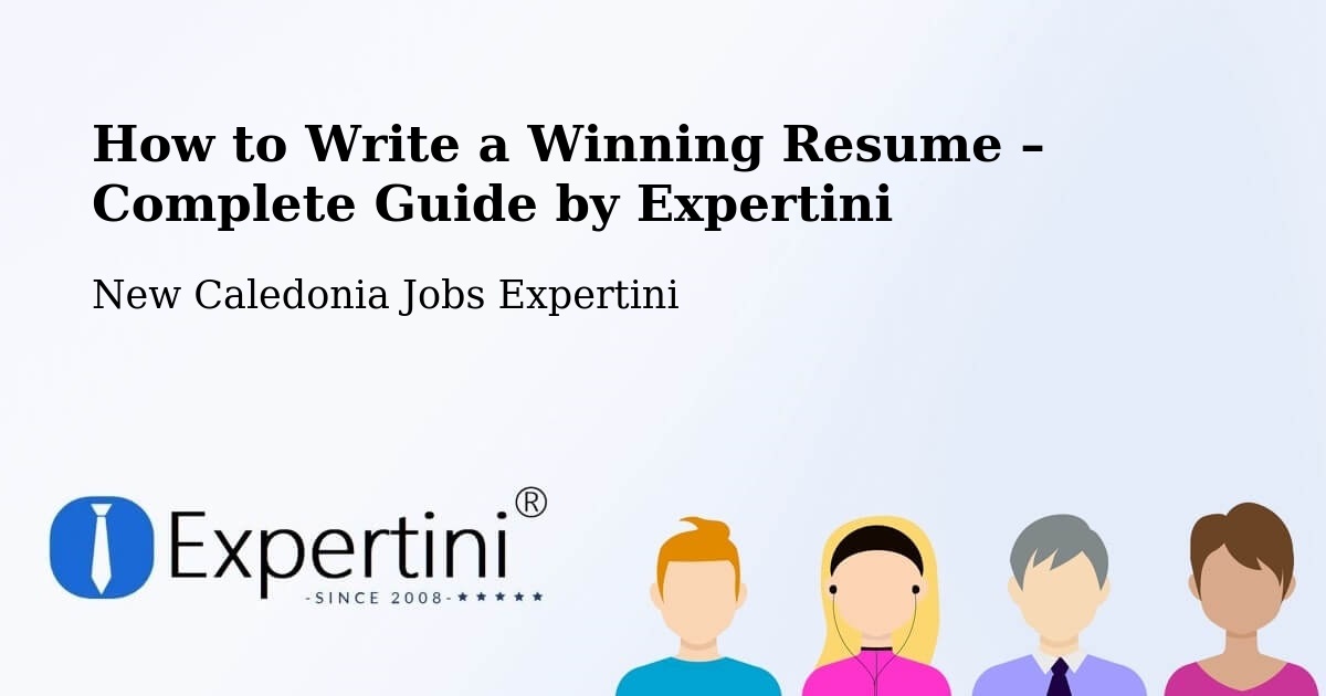 Resume Writing Guide for Job Seekers – Nimaha - Nimaha, New Caledonia Jobs Expertini